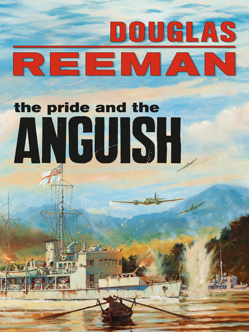 Title details for Pride and the Anguish by Douglas Reeman - Available